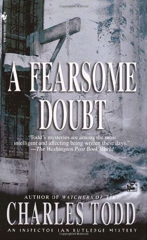 [Inspector Ian Rutledge 06] • A Fearsome Doubt